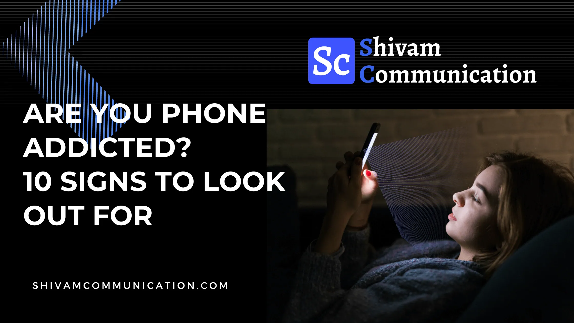 Are You Phone Addicted? 10 Signs to Look Out For