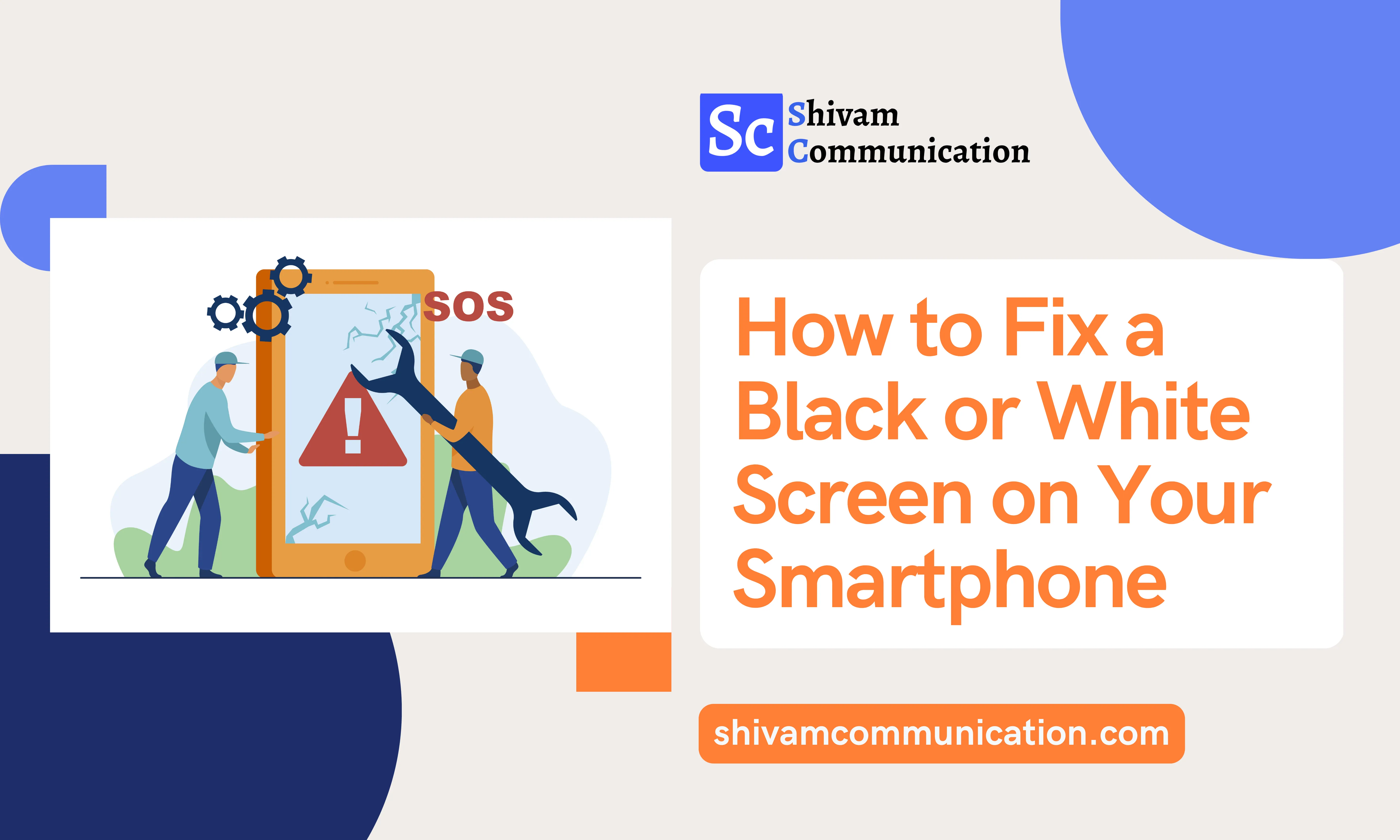 Solving the Mystery: How to Fix a Black or White Screen on Your Smartphone