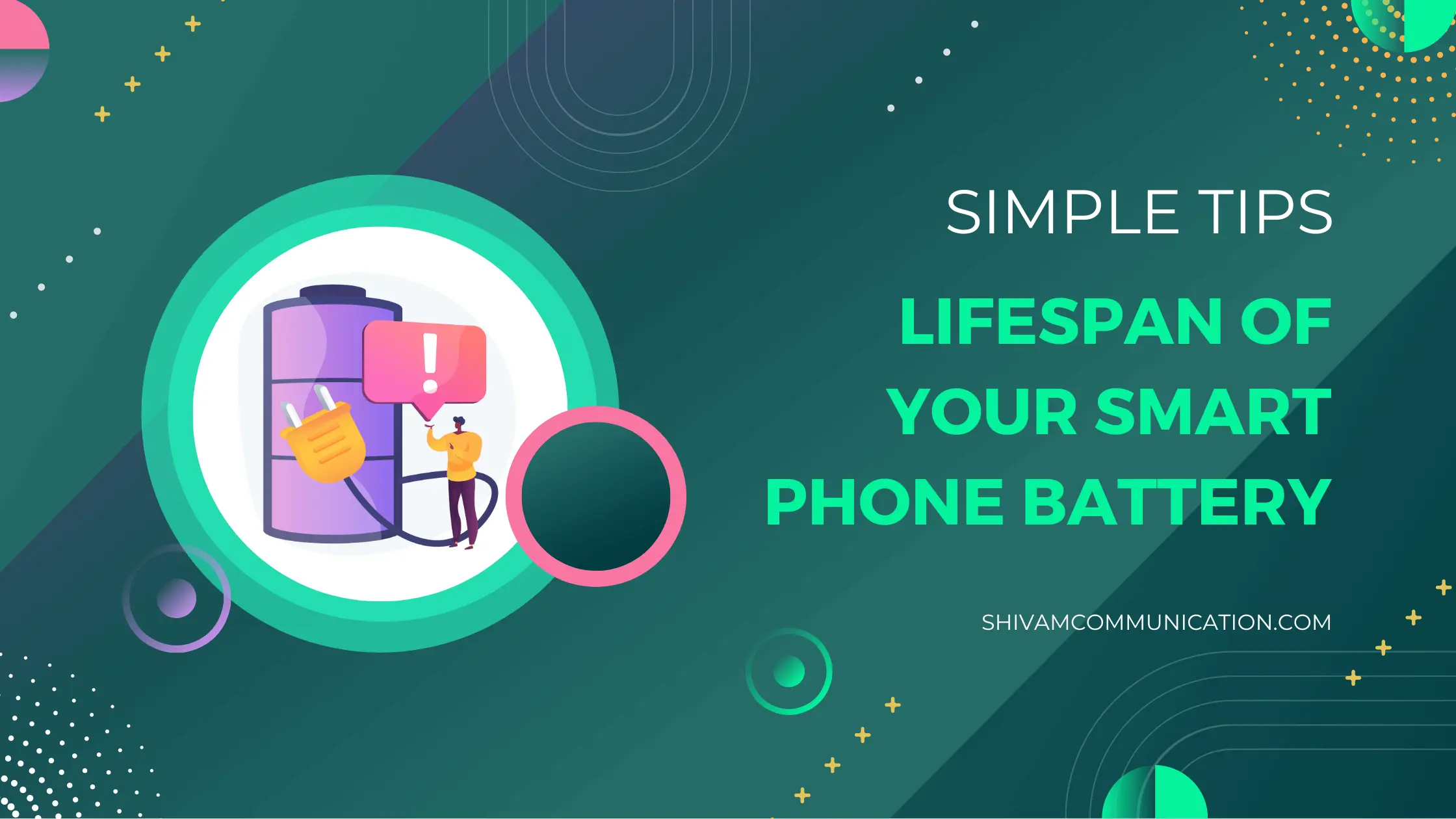 Maximize the Lifespan of Your Smartphone Battery with These Simple Tips